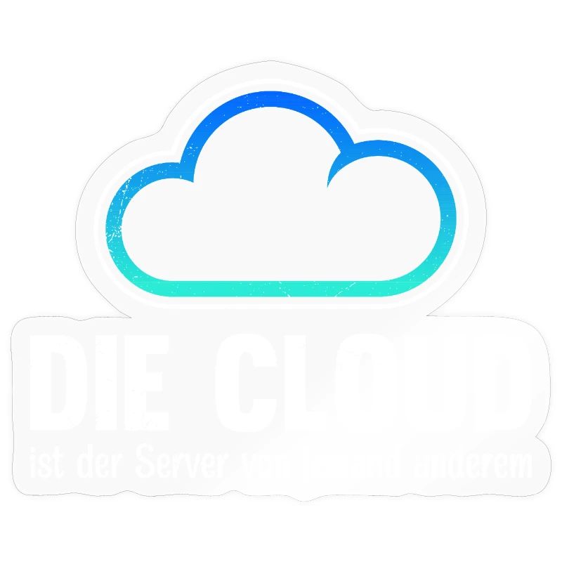 Coder DIE CLOUD IST DER SERVER VON JEMANDE ANDREN