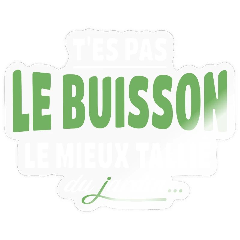 T'es pas le buisson le mieux taillé – expression