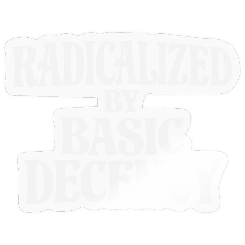 Radicalized by Basic Decency