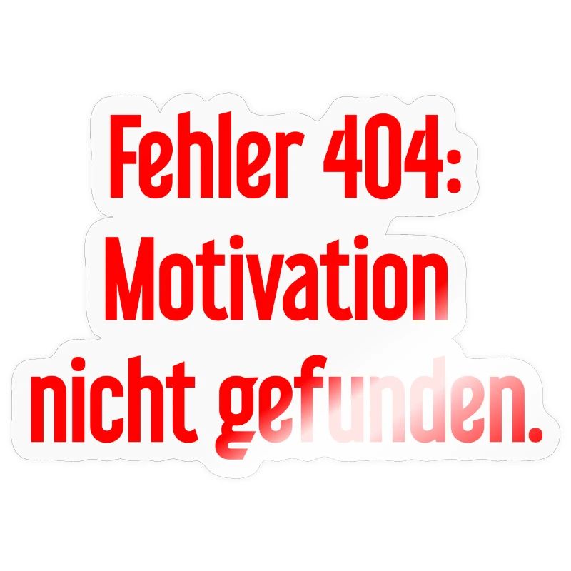 Error 404: Motivation not found