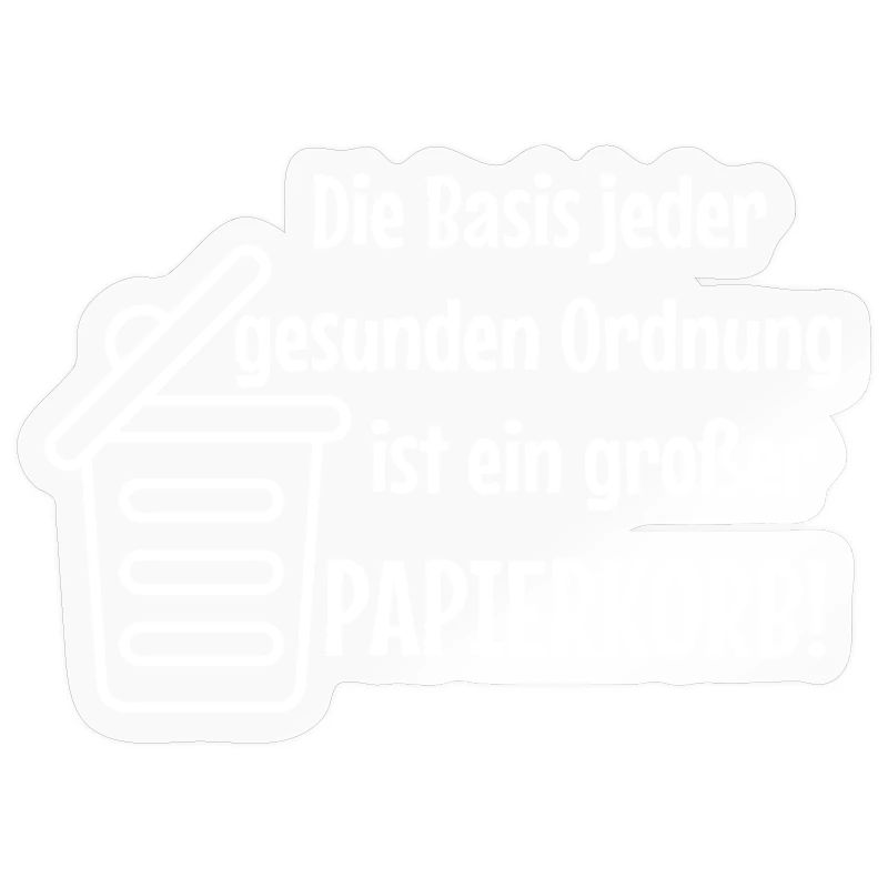 Basic Order: Large Wastepaper Bin Witzer Saying Office