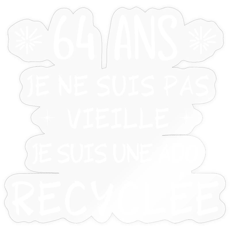 ado recyclée, anniversaire 64 ans, 64 ans