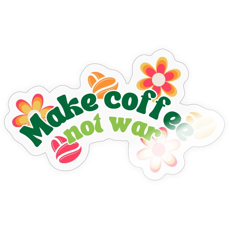 Make Coffee Not War
