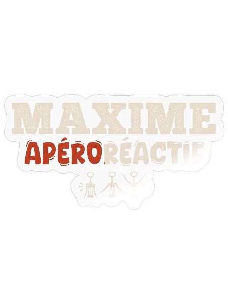 Maxime Apéroréactif – Humorgeschenk - Sticker Größe S (10 x 10 cm) - Transparent glänzend - Vorne