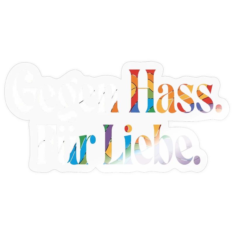 Liebe statt Hass Spruch Positivity Statement