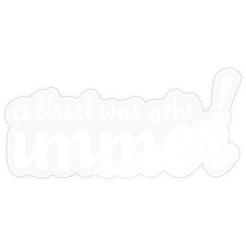 A bissel was geht immer – mit oder ohne Stenz