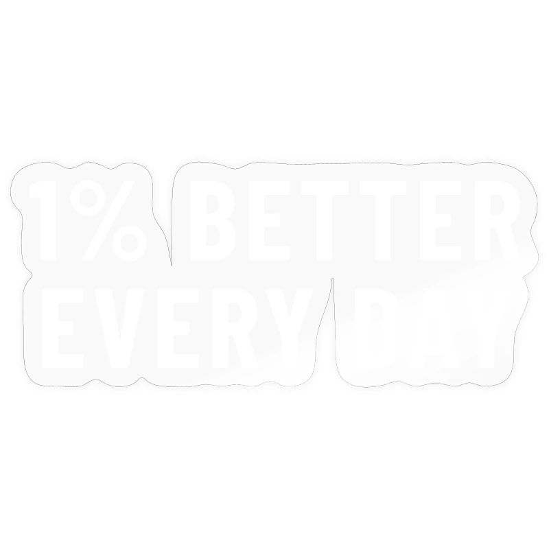 1% Better Every Day