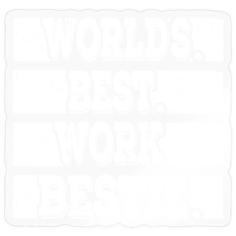 Worlds best work beast emotional support