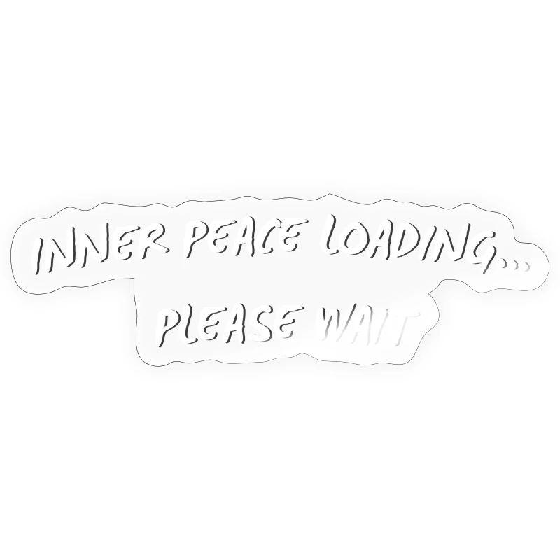Inner Peace Loading - Citation drôle de pleine conscience
