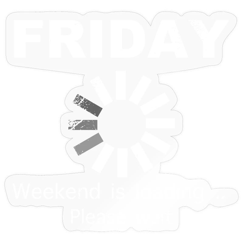 Friday Weekend Loading Saying