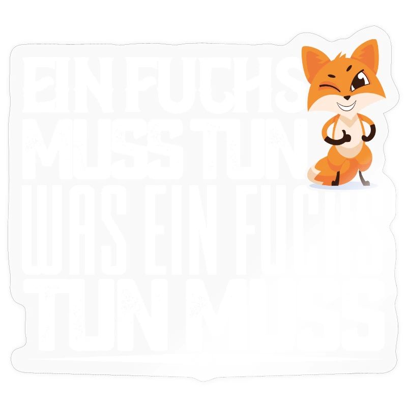 A fox has to do what a fox has to do. Quotes