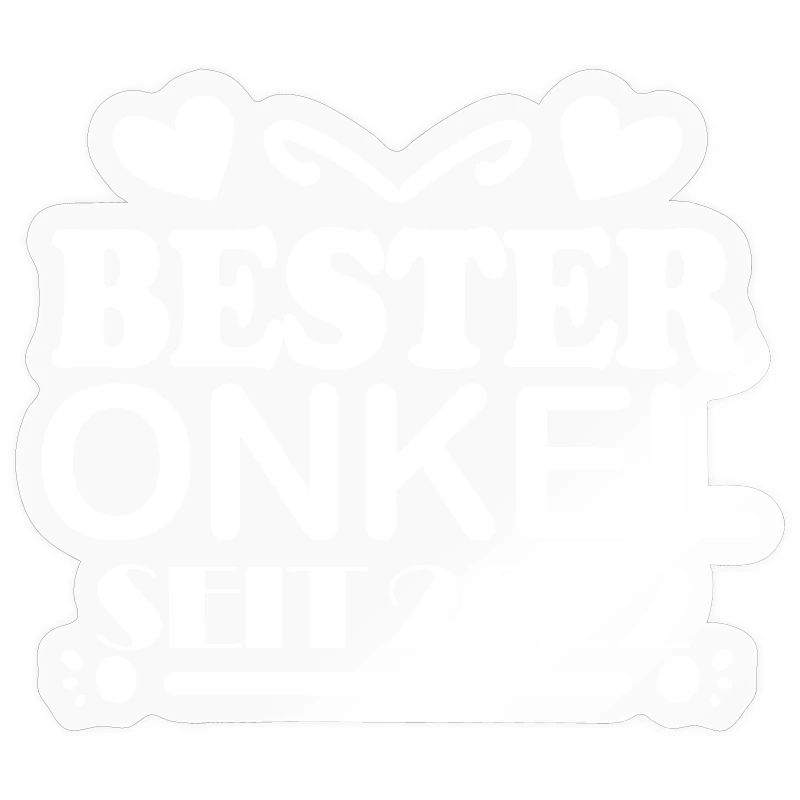 Bester Onkel seit 2022