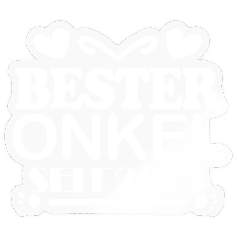 Bester Onkel seit 2013