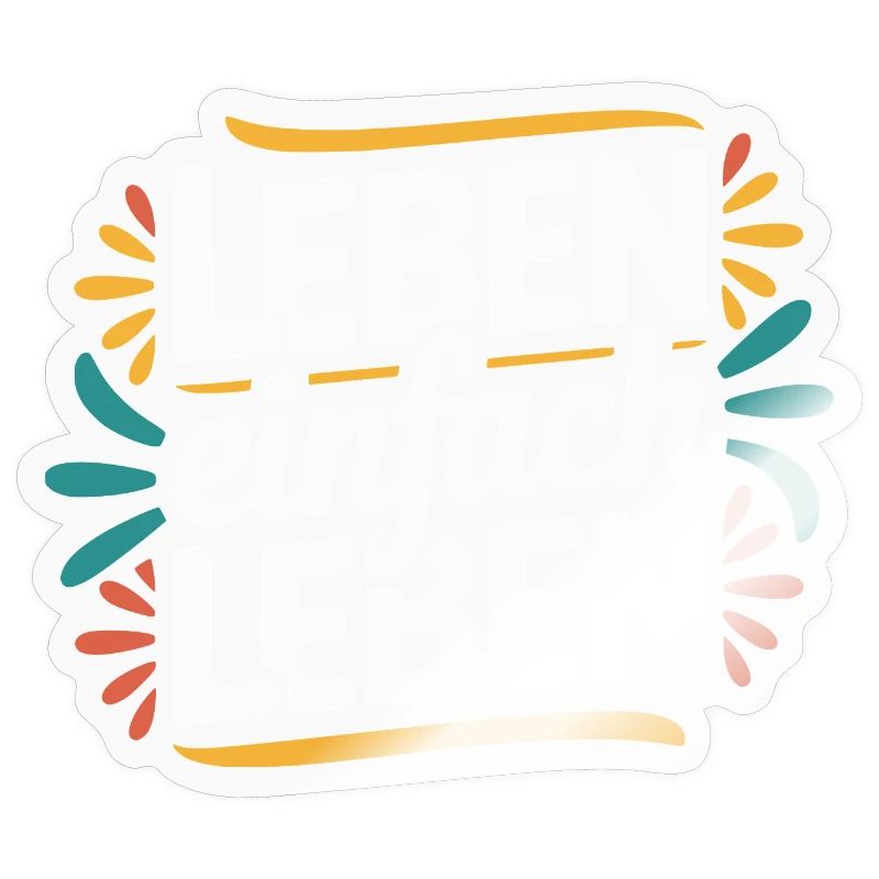 Vivre simplement – Devise de vie positive Design