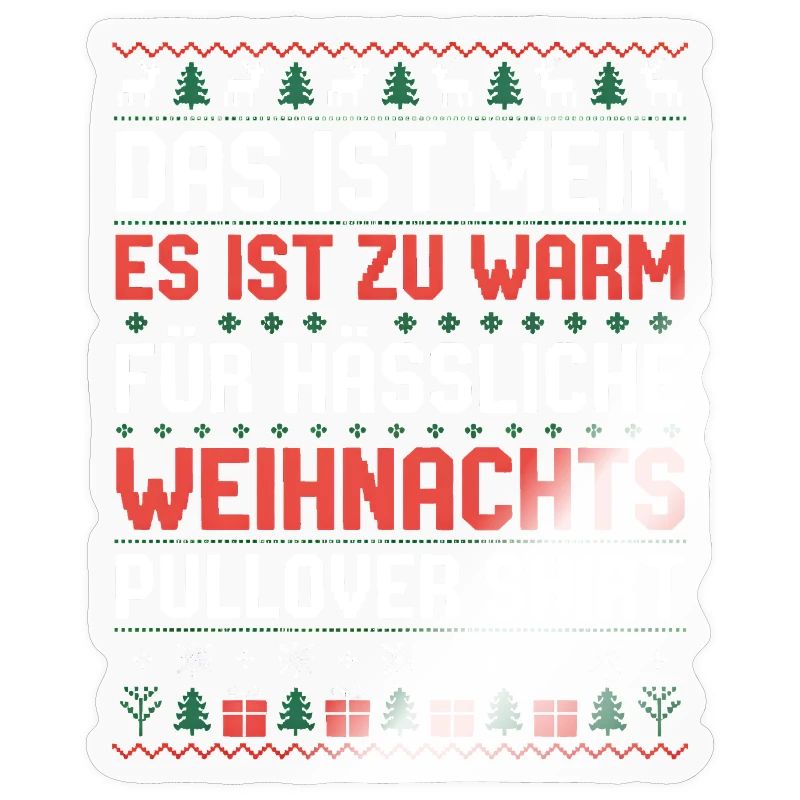 Das ist mein hässlicher Weihnachtspullover