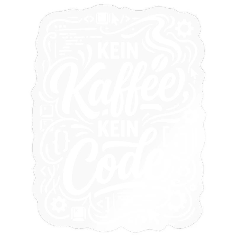 Kein Kaffee kein Code Informatiker