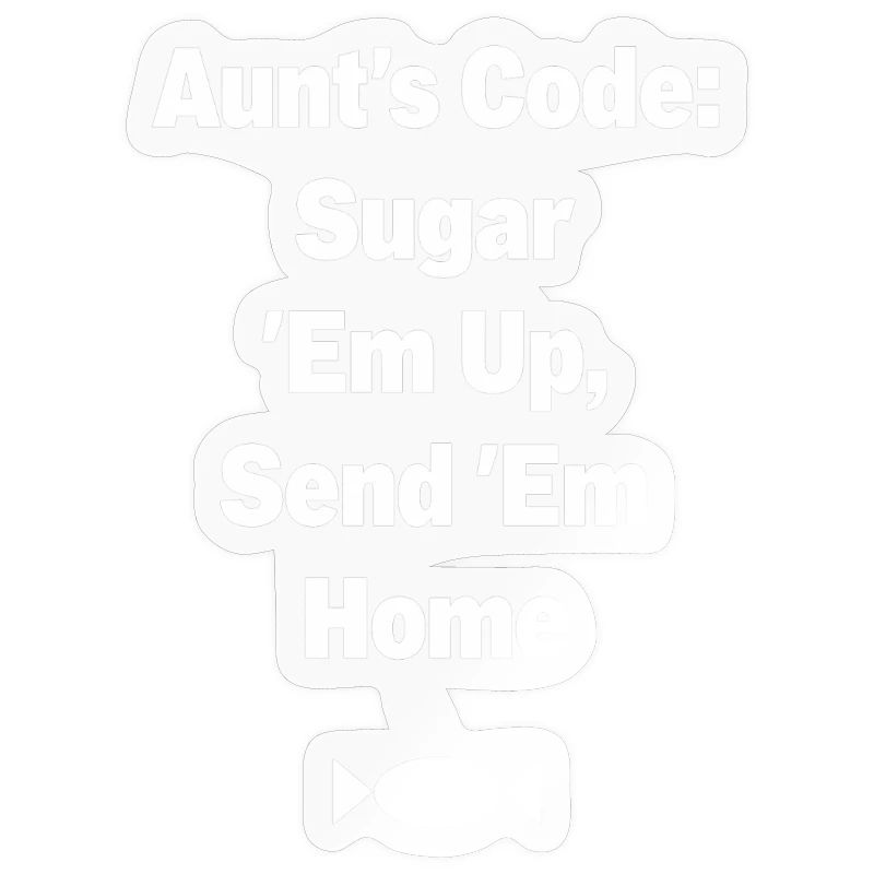 Aunt's Code Sugar Em Up