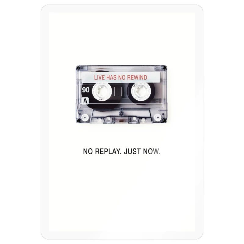 Pas de replay. À l’instant. – Conception rétro de cassette
