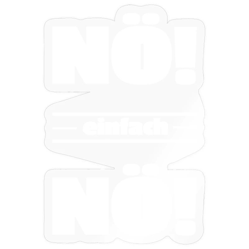 Nö einfach Nö Cooler Spruch Witzig Geschenk