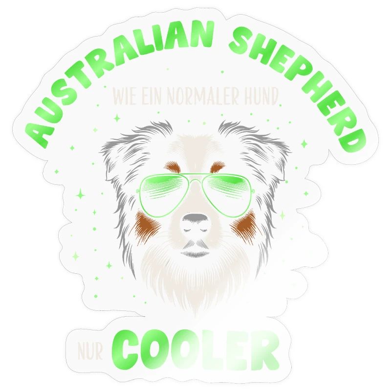 Aussie - comme un chien normal, mais vert plus froid