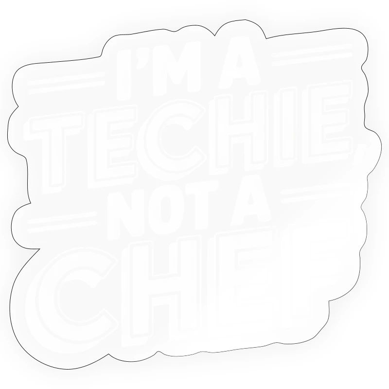 Techie Not a Chef Techniker IT Programmierer