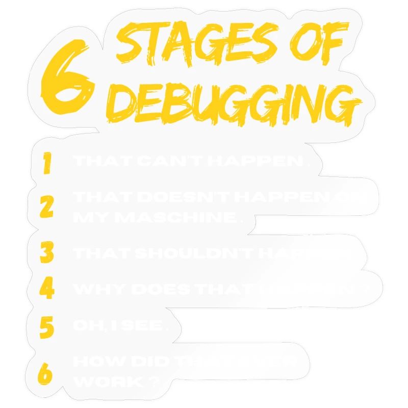 6 Stages of Debugging Bug Coding Computer Programm
