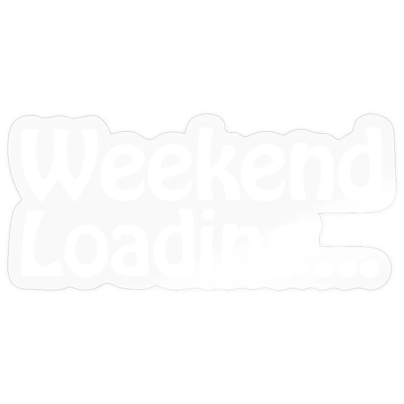 Weekend loading - Wochenende - Bald Wochenende