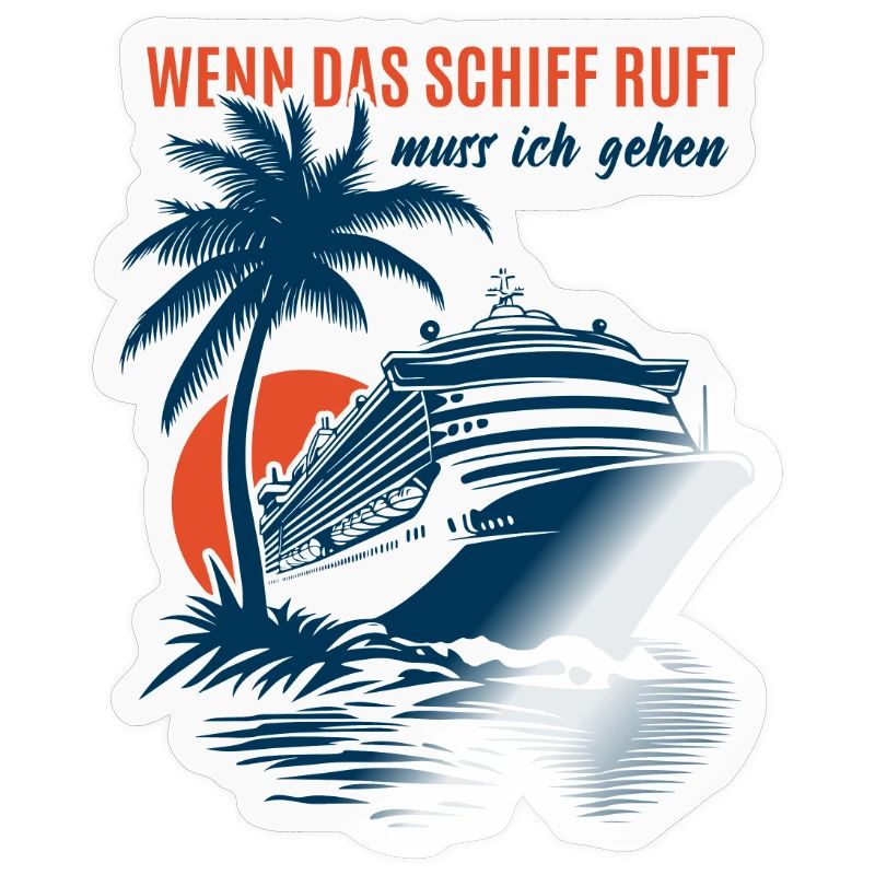 Wenn das Schiff ruft muss ich gehen - Kreuzfahrt