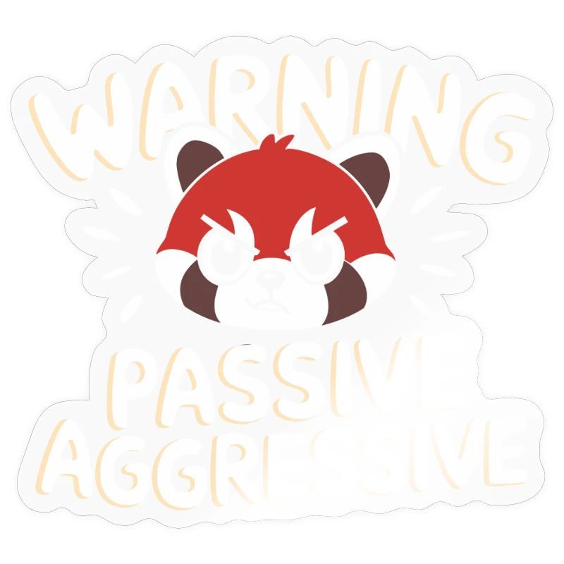 Warning Passive Aggressive Statement Mit Rotem