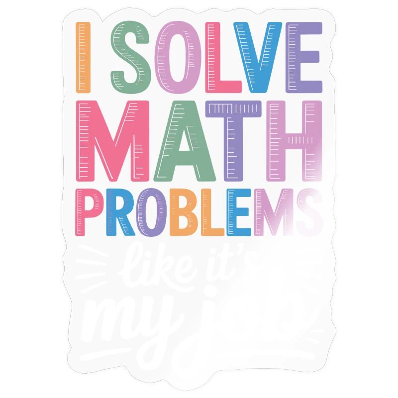 I Solve Math Problems Like a Professional Math Teacher