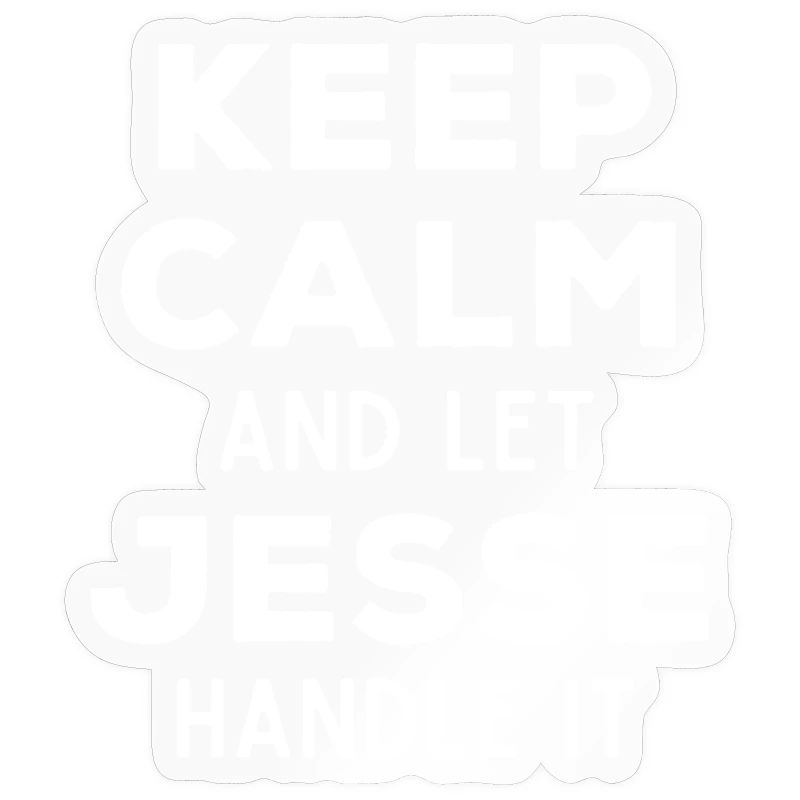 Keep Calm Lass Jesse das regeln Lustiger Spruch