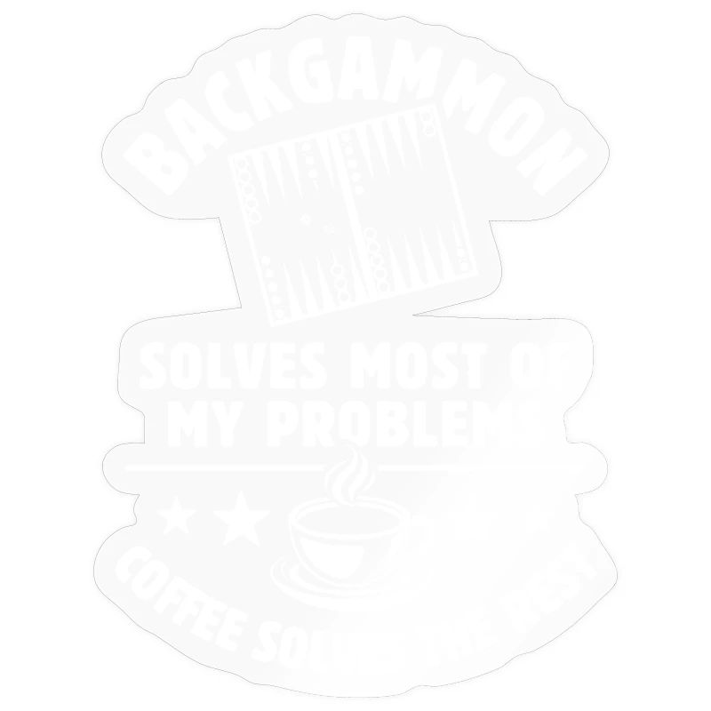 Backgammon solves most of my Problems - Kaffee