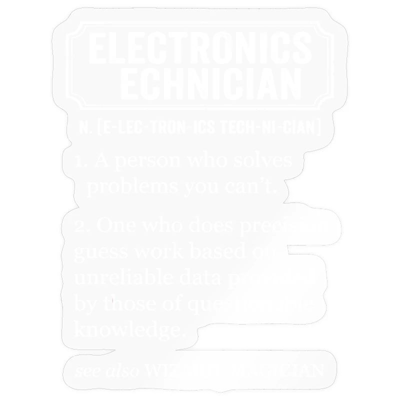 Electronics Technician Funny Definition