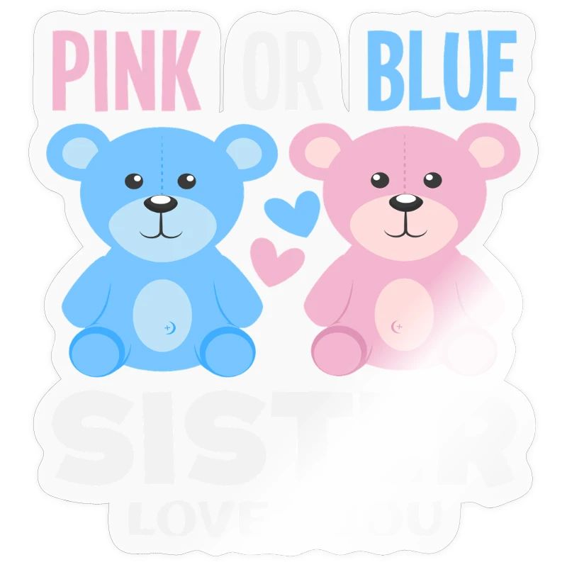 Pink Oder Blau Schwester Liebt Dich
