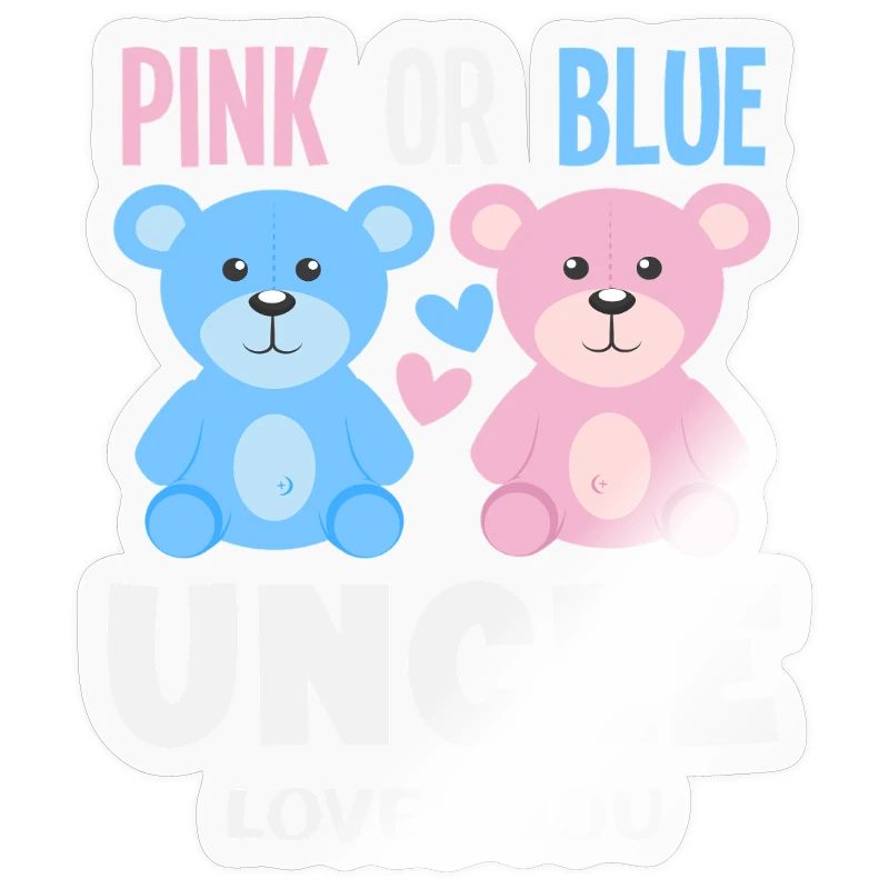 Pink Oder Blau Onkel Liebt Dich