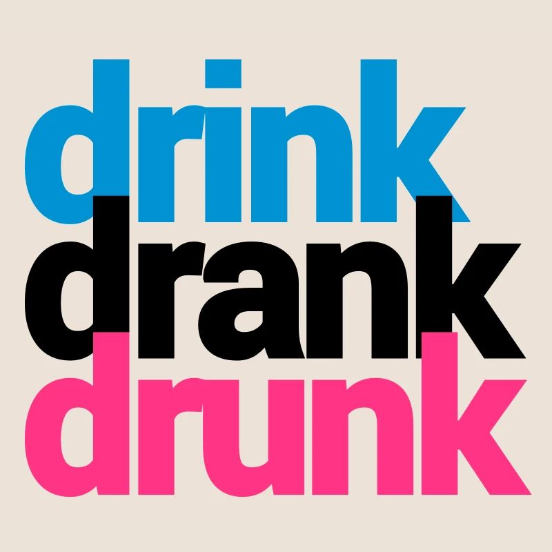 drink drank drunk