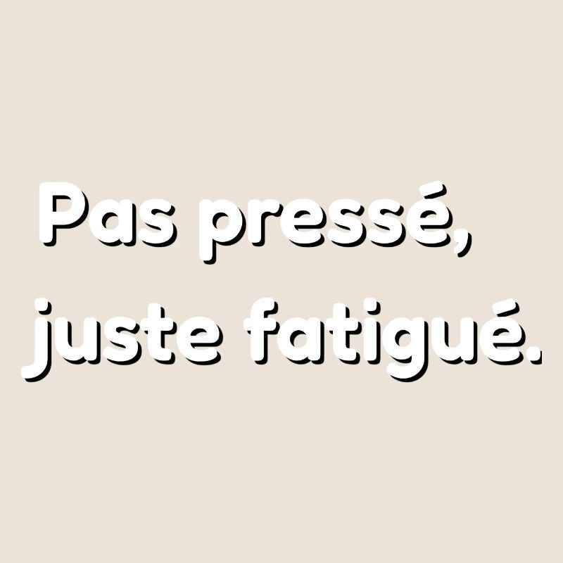 Nicht in Eile, nur müde.
