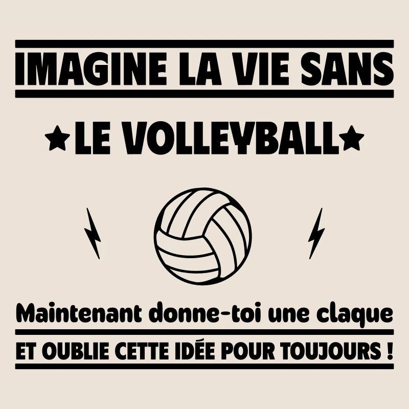 Stell dir ein Leben ohne Volleyball, Volleyball vor