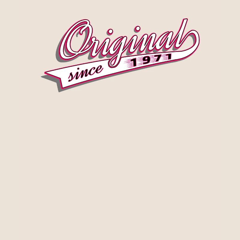 Original since 1971 Gift, Gift Idea, Gift