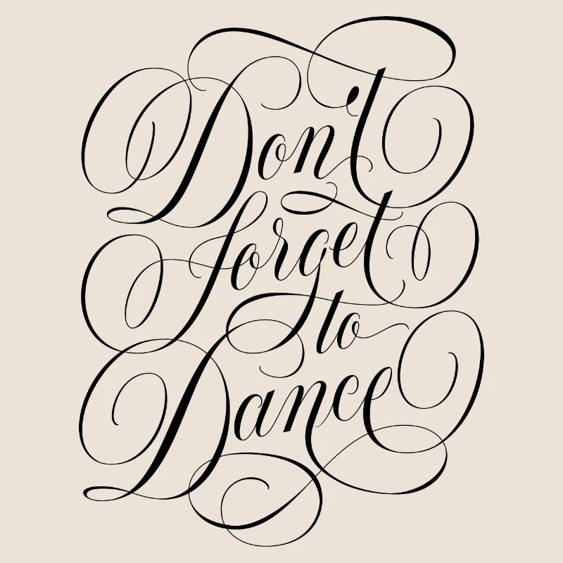 N’oubliez pas de danser