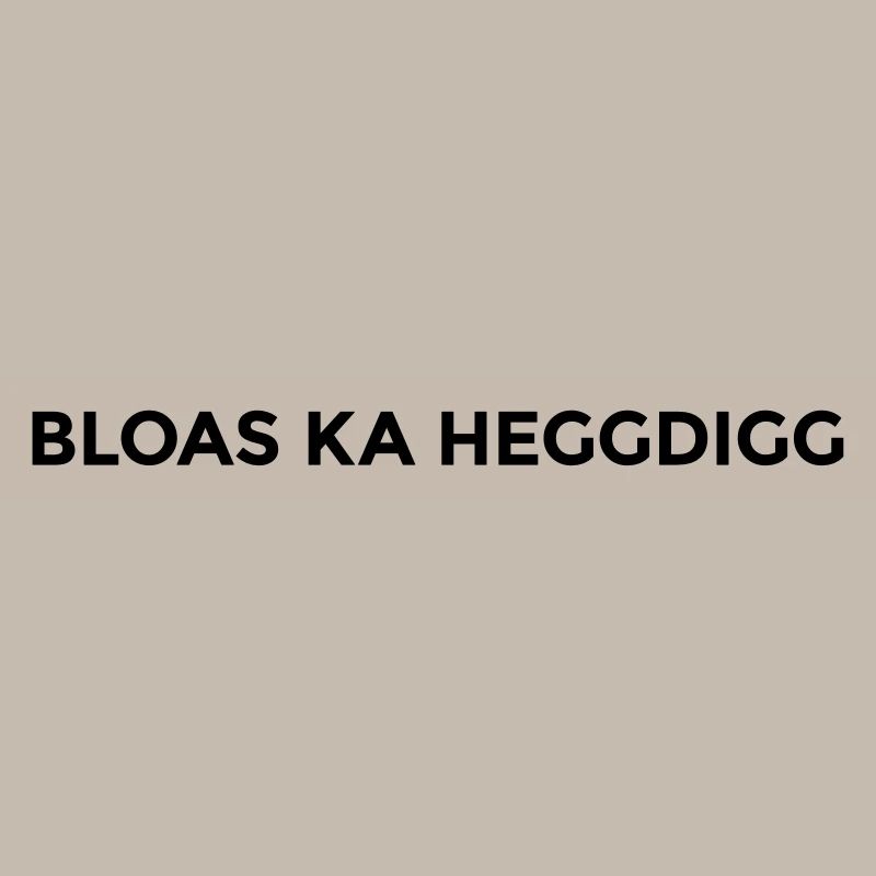 Bloas ka heggdigg - montserrat