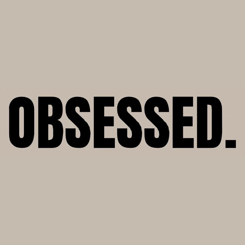 OBSESSED | Motivation Idée cadeau