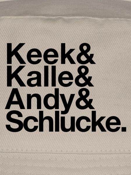 Keek&Kalle&Andy&Schlucke.