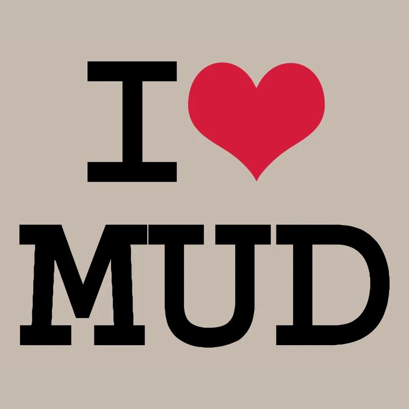 I Heart Mud