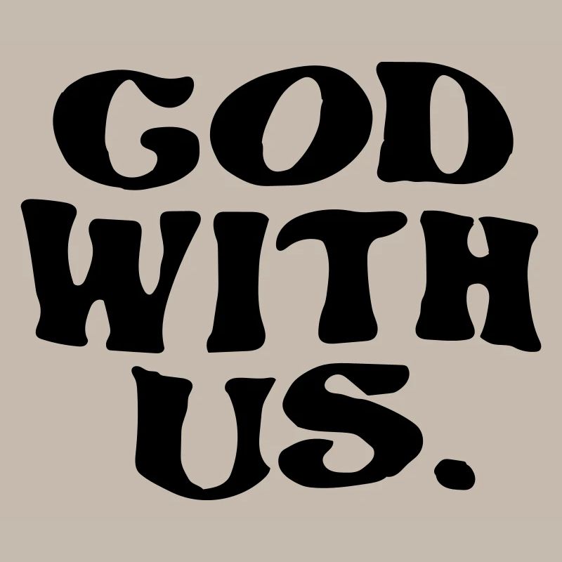 God be with us