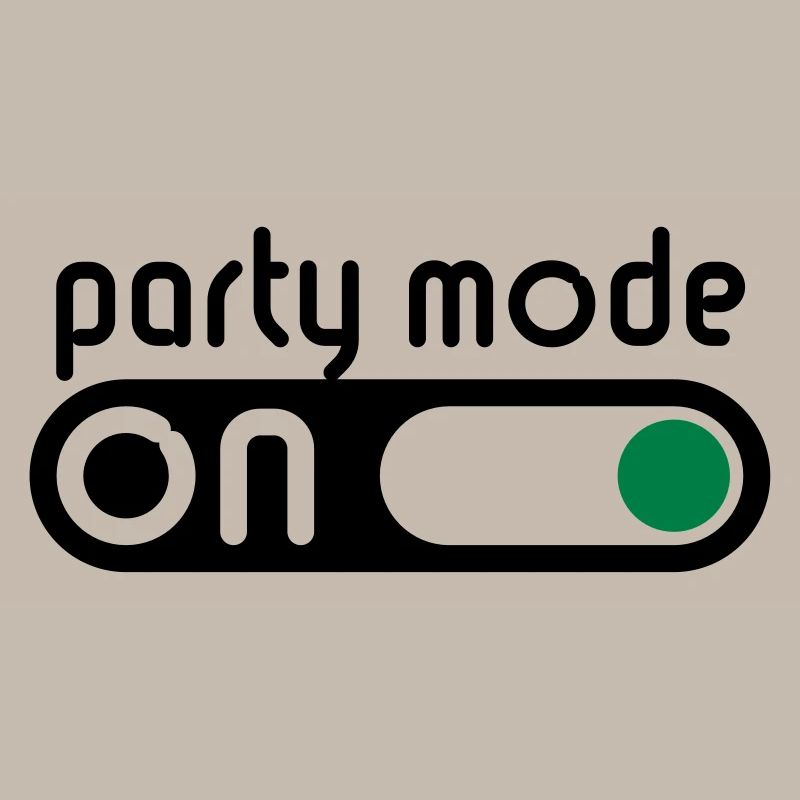 Party Mode On (Partying / Switch On)