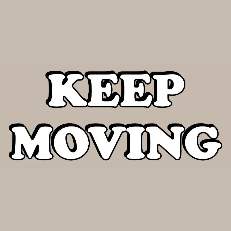Keep Moving 