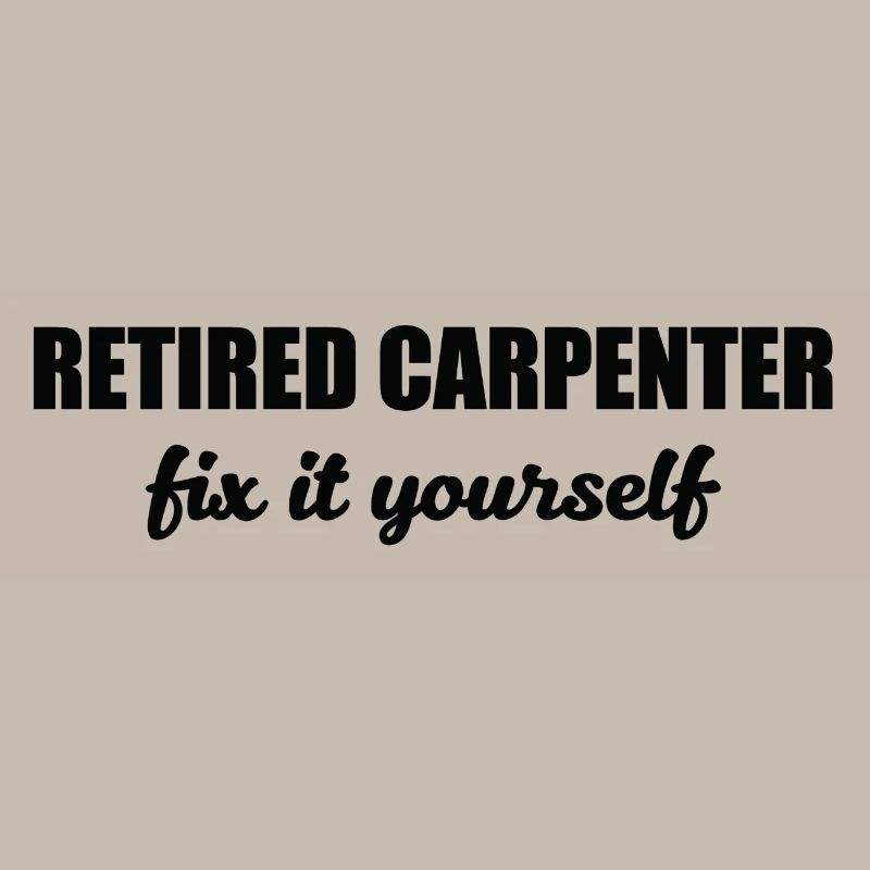 Zimmermann: Retraité Carpenter. Fixez vous-même.