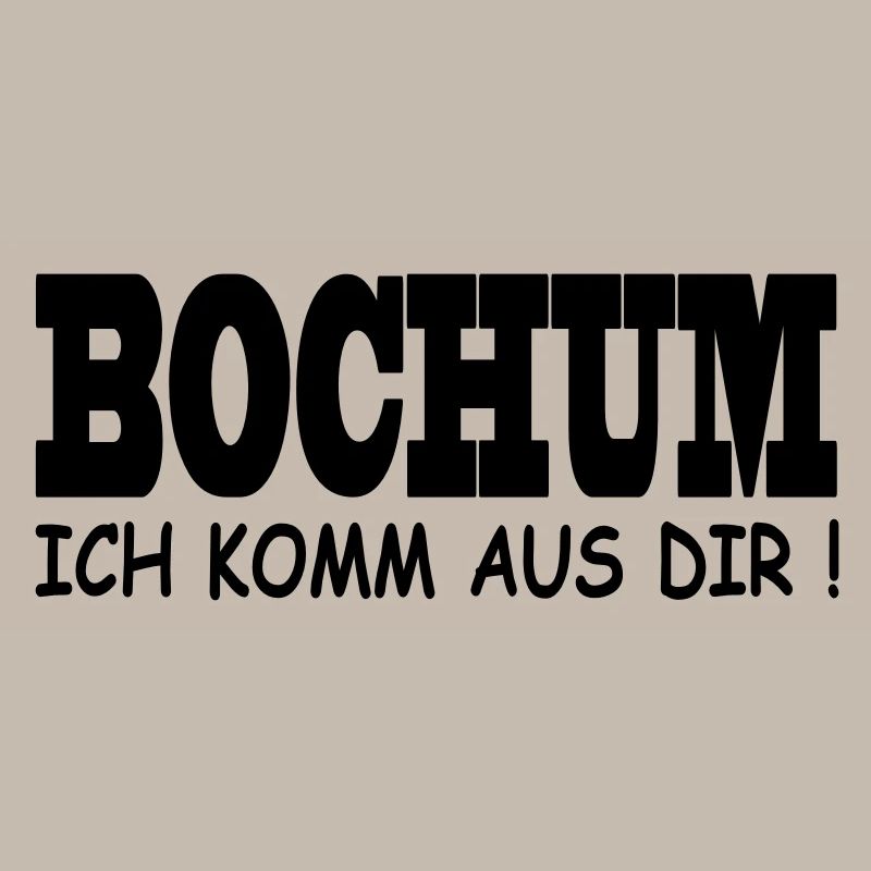 Bochum - Ich komm aus dir!