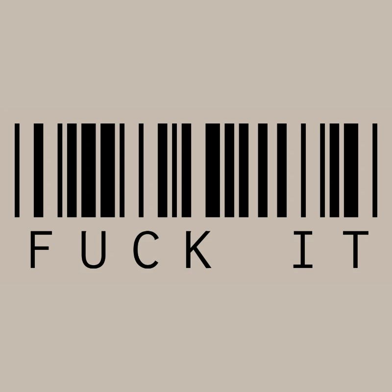 Barcode Fuck it
